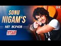 Sonu Nigam S Hit Songs Video Jukebox 90s Bollywood Romantic Hits Evergreen Hindi Love Songs
