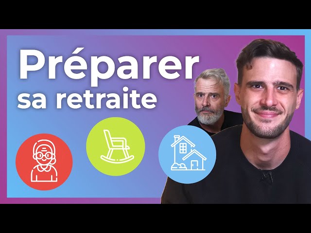 Vidéo Préparer sa retraite