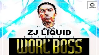 Vybz Kartel - Worl'boss Mixtape | Mixed By Zj Liquid | January 2015