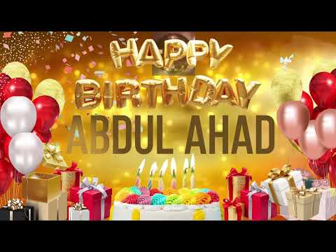 ABDUL AHAD - Happy Birthday Abdul Ahad