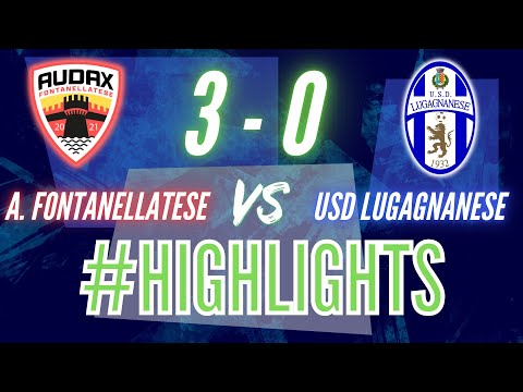 USD AUDAX FONTANELLATESE - USD LUGAGNANESE  3 - 0  — HIGHLIGHTS 22ª GIORNATA 26 FEBBRAIO 2023
