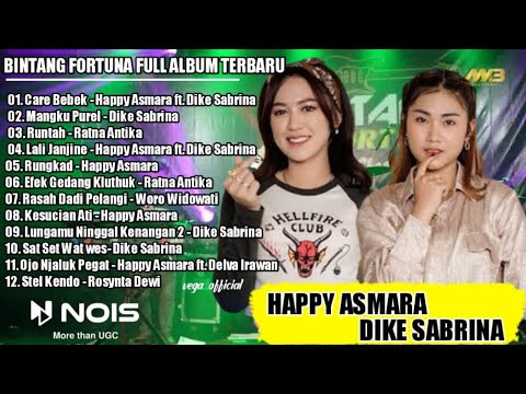 Care Bebek - Happy Asmara ft. Dike Sabrina | Bintang Fortuna Terbaru Full Album Vol. 1