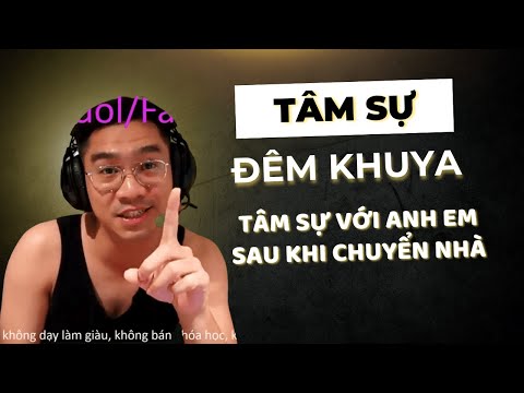 Late night talk episode 26...Talking with my brothers after a series of days of moving house...