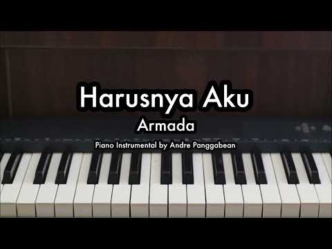 Harusnya Aku - Armada | Piano Karaoke by Andre Panggabean
