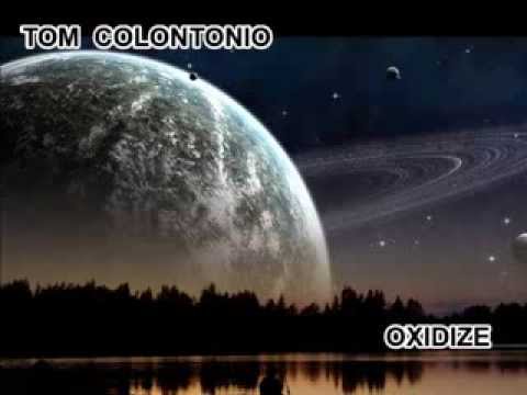 Tom Colontonio Oxidize