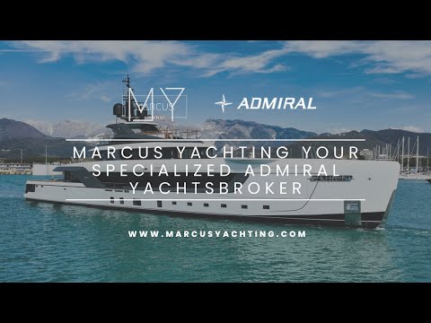 ADMIRAL YACHTS FOR SALE || MARCUS YACHTING || ADMIRAL 55 S-FORCE, ANAVI, TROPICANA, BABY BOSS