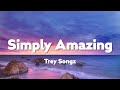 Trey Songz - Simply Amazing (lyric+vietsub)