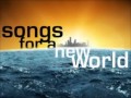 The River Won T Flow Songs For A New World
