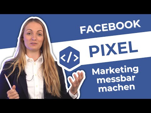 Facebook Pixel erklärt: Verstehen und richtig nutzen in 2022 (Messbares Marketing)
