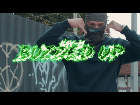 Kay-M - BUZZED UP (Official Music Video)