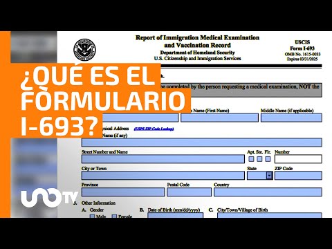 EU: Qué es el formulario I-693 para la residencia permanente - UnoTV