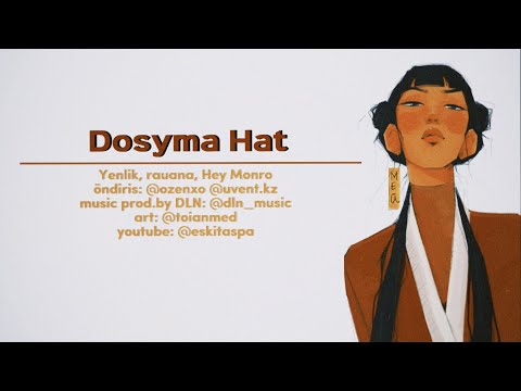 Dosyma Hat - Yenlik, rauana, Hey Monro