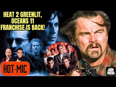 Heat 2 is Greenlit, Will DiCaprio Star? Oceans 11 Franchise Returns In a Big Way  | THE HOT MIC