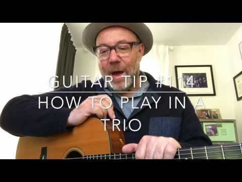 Guitar Tip #114: How to play in a trio. | By Adam Levy
