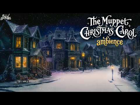 Muppet Christmas Carol–Inspired Christmas Eve Ambience | Cozy Holiday Music 🎄🕯️❄️