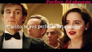 Ed Sheeran - Perfect (Yo antes de Ti) - Traducida al español