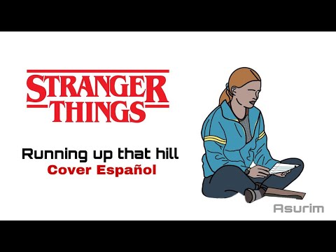 Running up that hill-Kate Bush (Cover Español- Asurim) [Stranger Things 4]