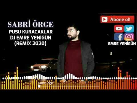 Dj Emre Yenigün ft. Sabri Örge - Pusu Kuracaklar [Remix 2020]
