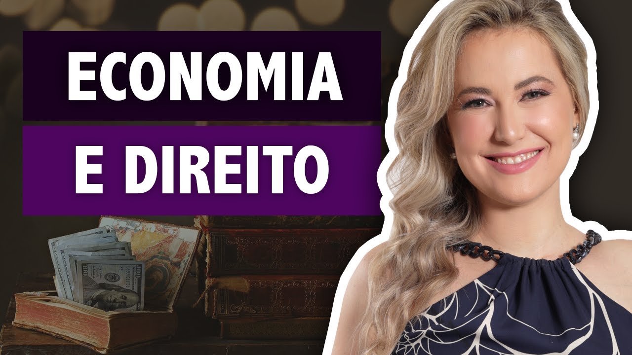 Como a ECONOMIA interfere no Direito Importância da Economia para o Direito ao longo da história