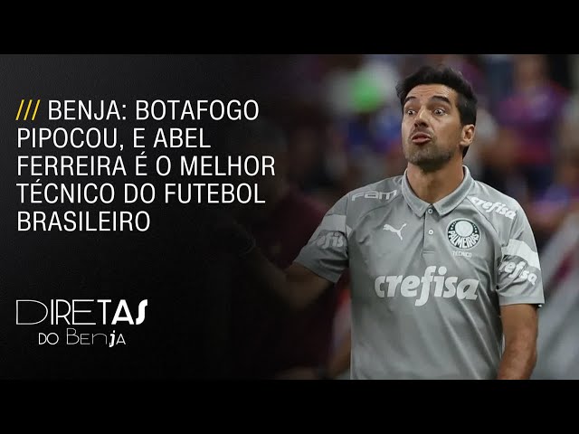 Benja: Botafogo pipocou, e Abel Ferreira é o melhor técnico do Brasil| DIRETAS DO BENJA – 04/12/2023