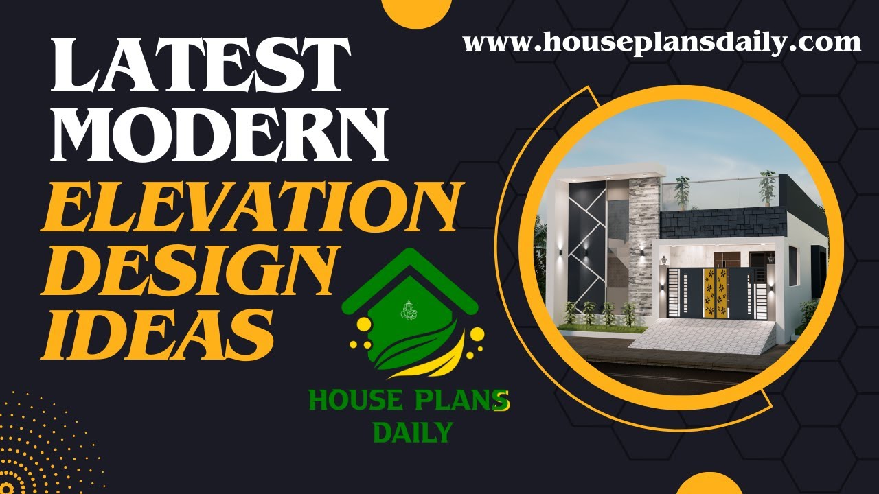 Latest Modern Elevation Design Ideas | House Plans Daily