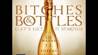 Bitches And Bottles- DJ Khaled feat. Lil Wayne, T.I, Ace Hood and Future