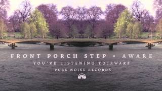 Front Porch Step "Aware"