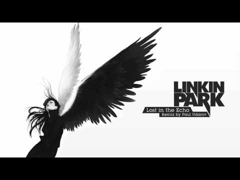 Linkin Park - Lost in the Echo (Remix by Paul Udarov)