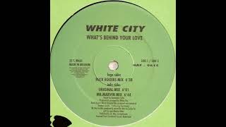 White City – What's Behind Your Love (Original Mix)