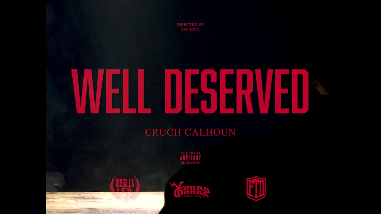 Cruch Calhoun & DJ Drewski - WELL DESERVED (Official Video)