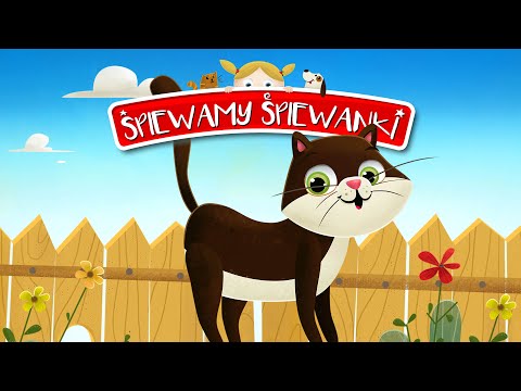 Śpiewamy Śpiewanki: WLAZŁ KOTEK NA PŁOTEK – Śpiewanki.tv - Piosenki dla dzieci