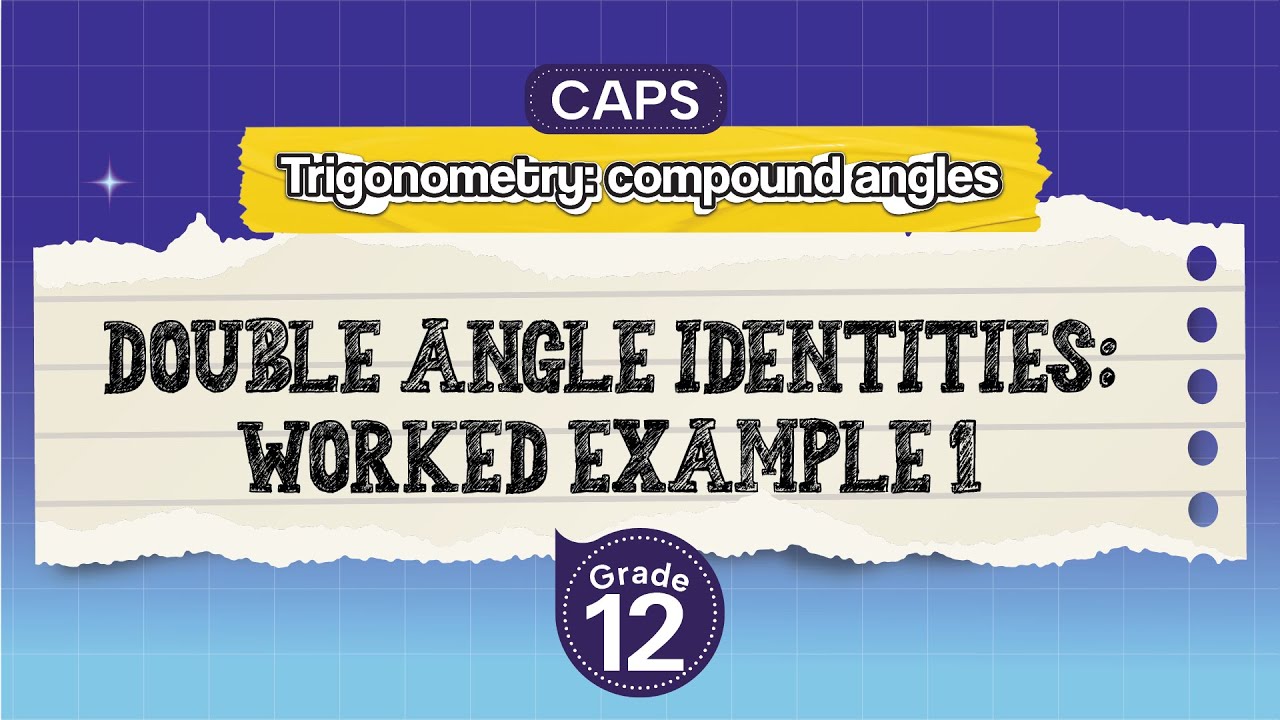 [GRADE 12] Double angle identities: Worked example 1