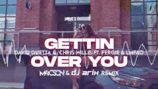 David Guetta &amp; Chris Willis ft. Fergie &amp; LMFAO - Gettin Over You ( M4CSON &amp; @DJArix  REMIX )