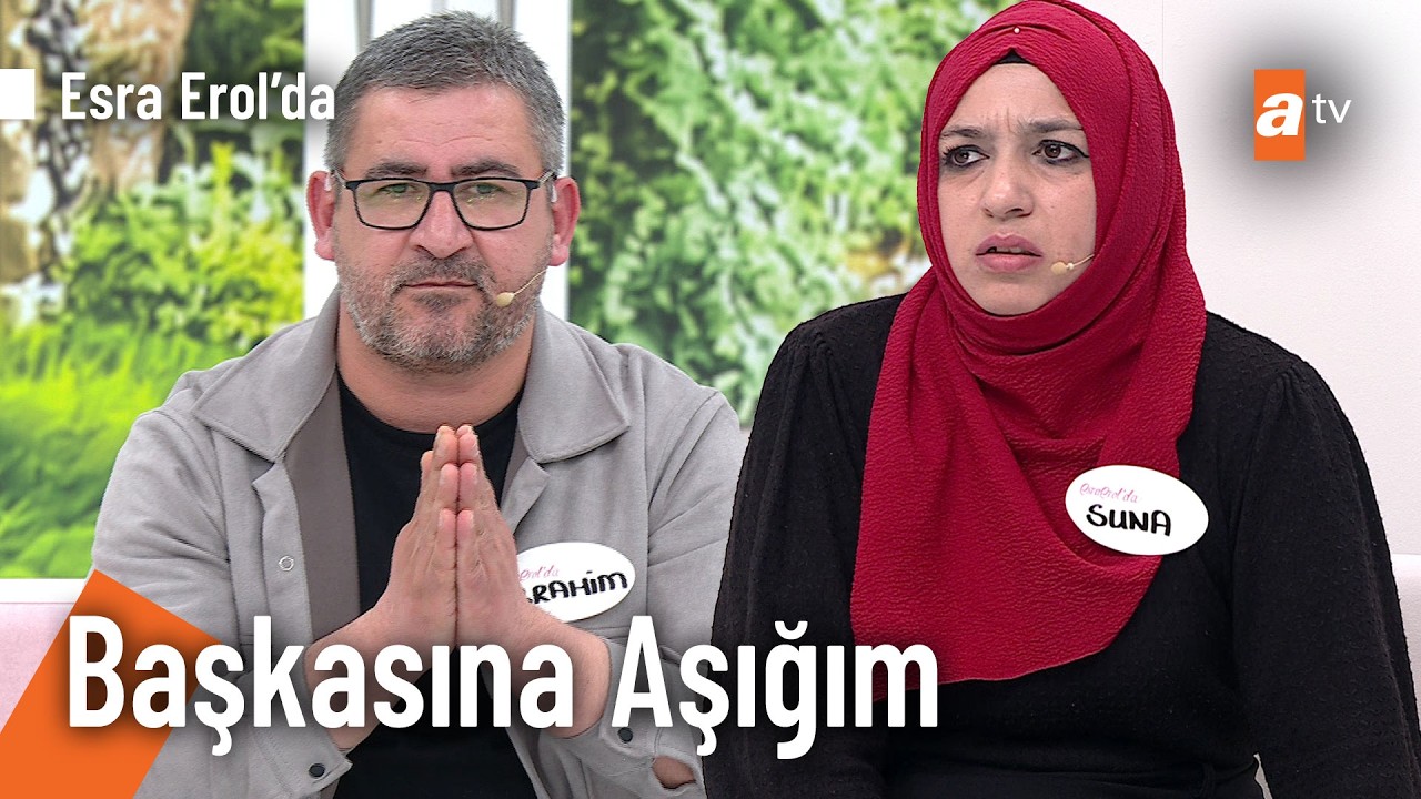 Suna'dan eşine şoke eden itiraf! - Esra Erol'da 17 Mart 2026 @EsraErolatv