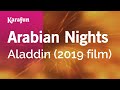 Arabian Nights - Aladdin (2019 film) | Karaoke Version | KaraFun
