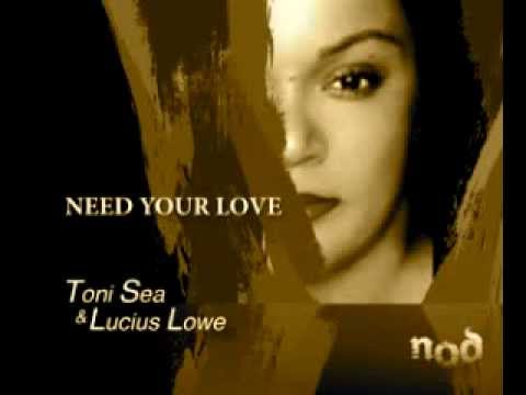 NEED YOUR LOVE Soneec Remix: Toni Sea & Lucius Lowe