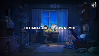 Download lagu DJ hadal ahbek slow remix 🎶 full bass🎧 viral tiktok 2022 mp3 Download lagu DJ hadal ahbek slow remix 🎶 full bass🎧 viral tiktok 2022 mp3