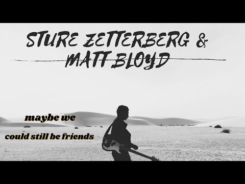 Sture Zetterberg and Matt Bloyd - Maybe we could still be friends # pop songs 2020 #pop hits 2020