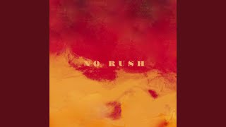 No Rush