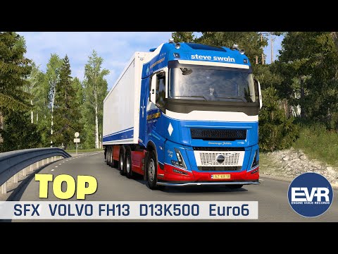 ETS2 ★ SFX Volvo FH13 D13K500 Euro6 (engine by Engine Voice Records) ★ Euro Truck Simulator 2 QHD