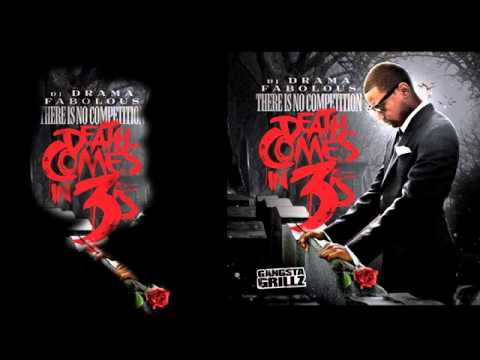Fabolous Ft. Meek Mill - You Dont Know Bout It - There Is No Competition: Death Comes In 3's