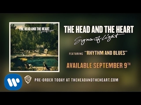 The Head and the Heart - Rhythm & Blues [Official Audio]