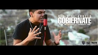 D.O.X El Abuelo - Gobiernate (Video Oficial) (Prod. MT Récords & Exponente FMD)
