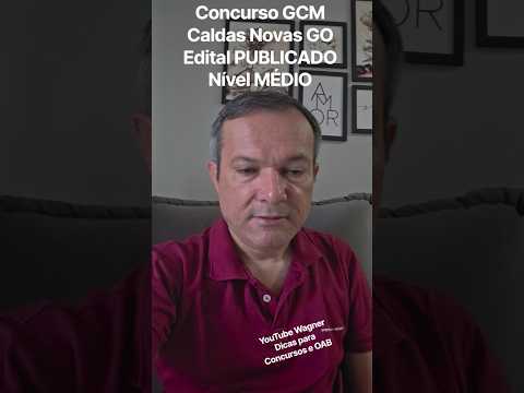 Concurso Guarda Municipal Caldas Novas GO - Edital PUBLICADO - Nível MÉDIO