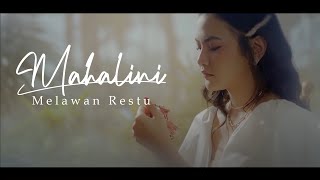 Download lagu MAHALINI - MELAWAN RESTU (LIRIK) mp3