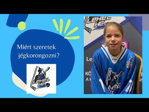 Miért szeretek jégkorongozni? Görbe Liza, a Lehel HC U14-es csapat tagja elmondja