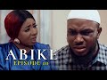 ABIKE  (EP 10) Latest yoruba comedy series, starring __Mide F.m Abiodun, Kiki Bakare, Afeez Abiodun
