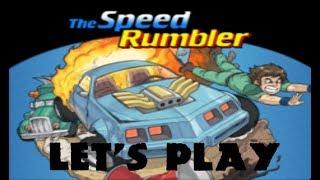 LET'S PLAY / THSC: THE SPEED RUMBLER (ARCADE)