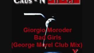 Giorgio Moroder - Bad Girls (George Morel Club Mix)