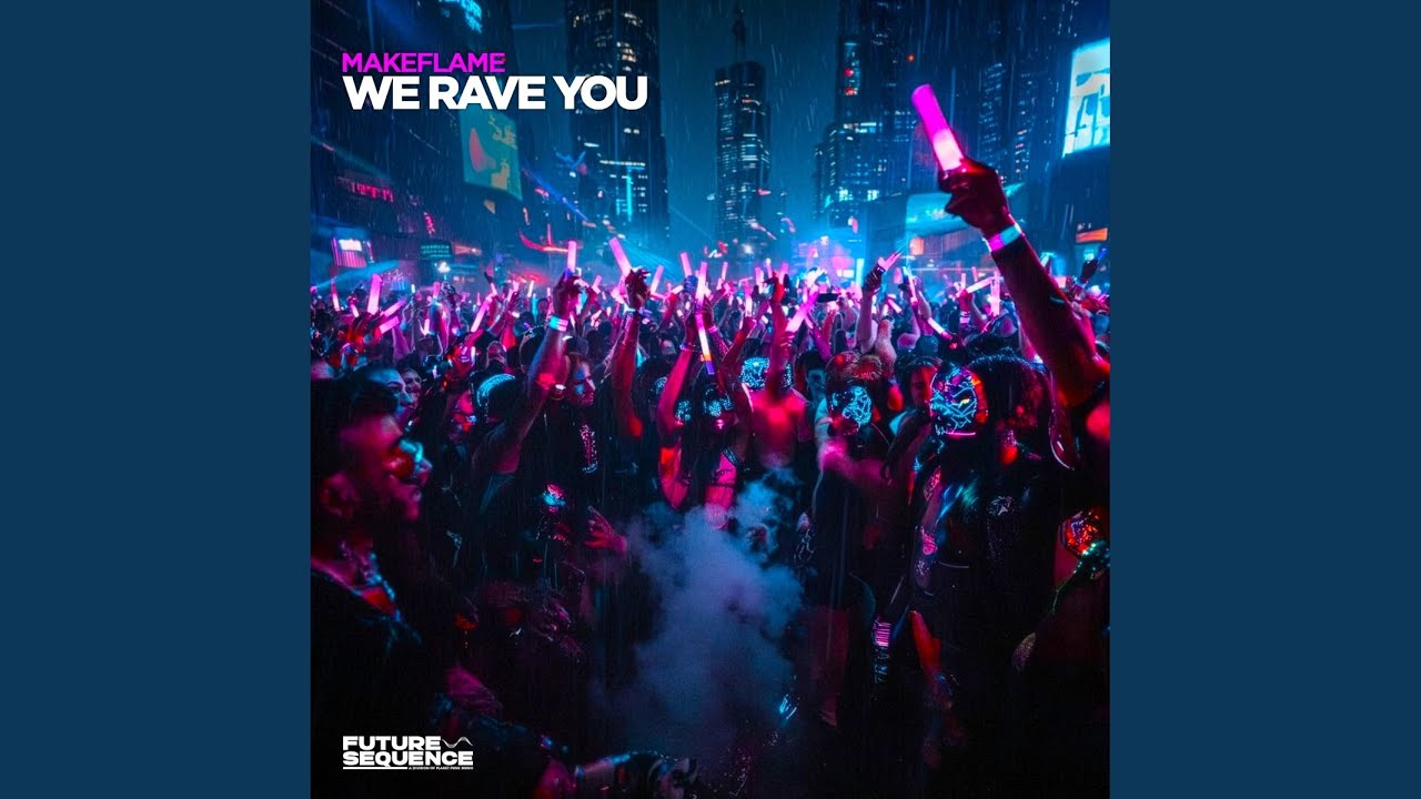 We Rave You (Extended Mix)